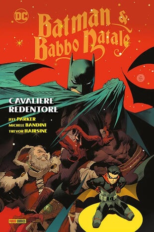 A comic book cover for 'Batman & Babbo Natale' shows Batman in a dynamic pose, cape flowing, facing a red-clad, muscular…