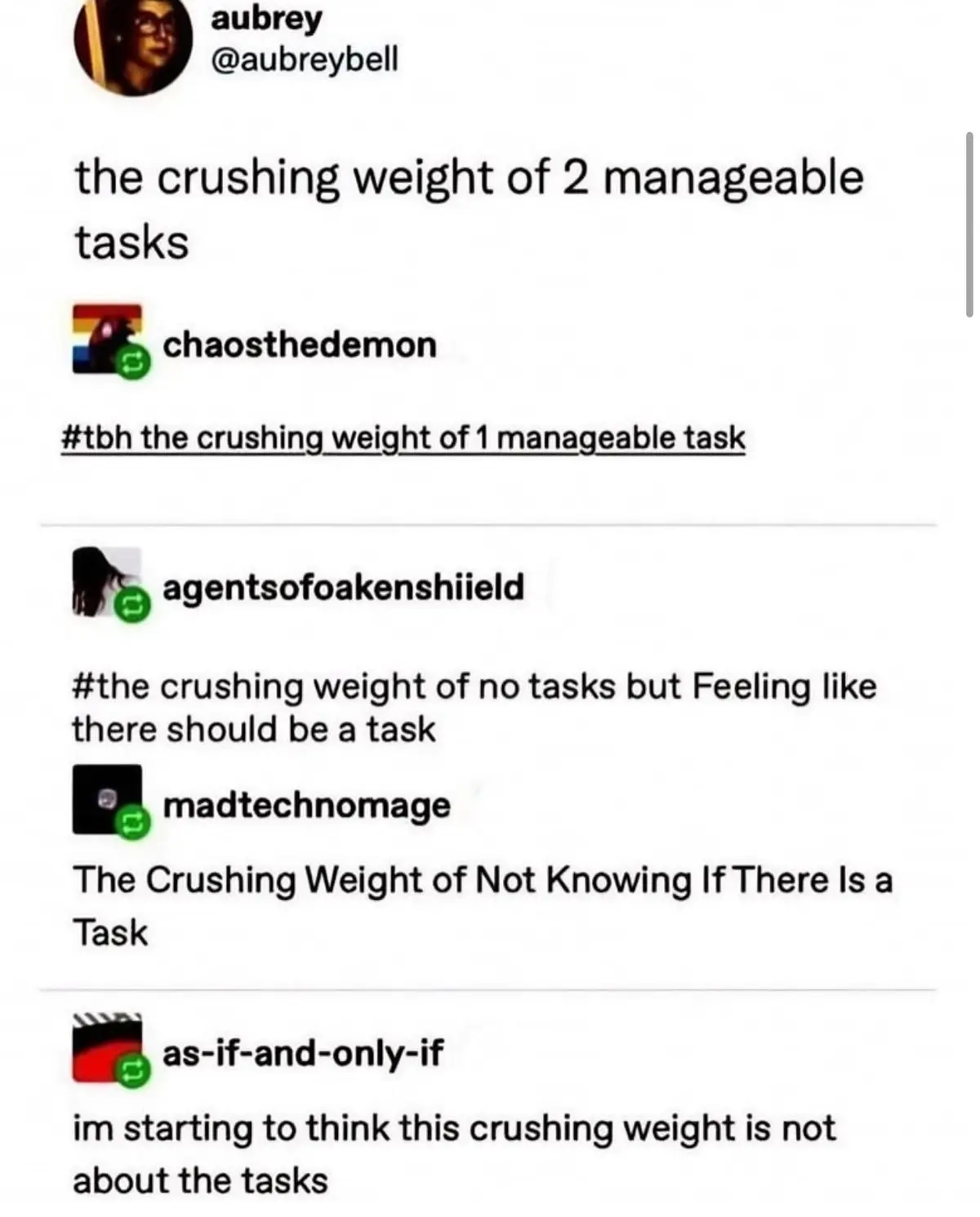 A screenshot of a Twitter thread showing users responding to the original post 'the crushing weight of 2 manageable tasks'…