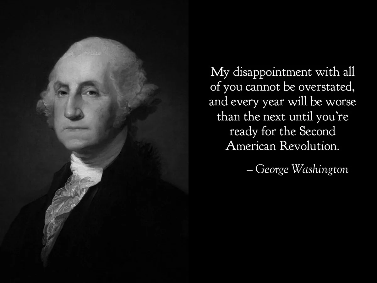 A black-and-white portrait of George Washington on the left, looking stern, with white text on a black background on the…