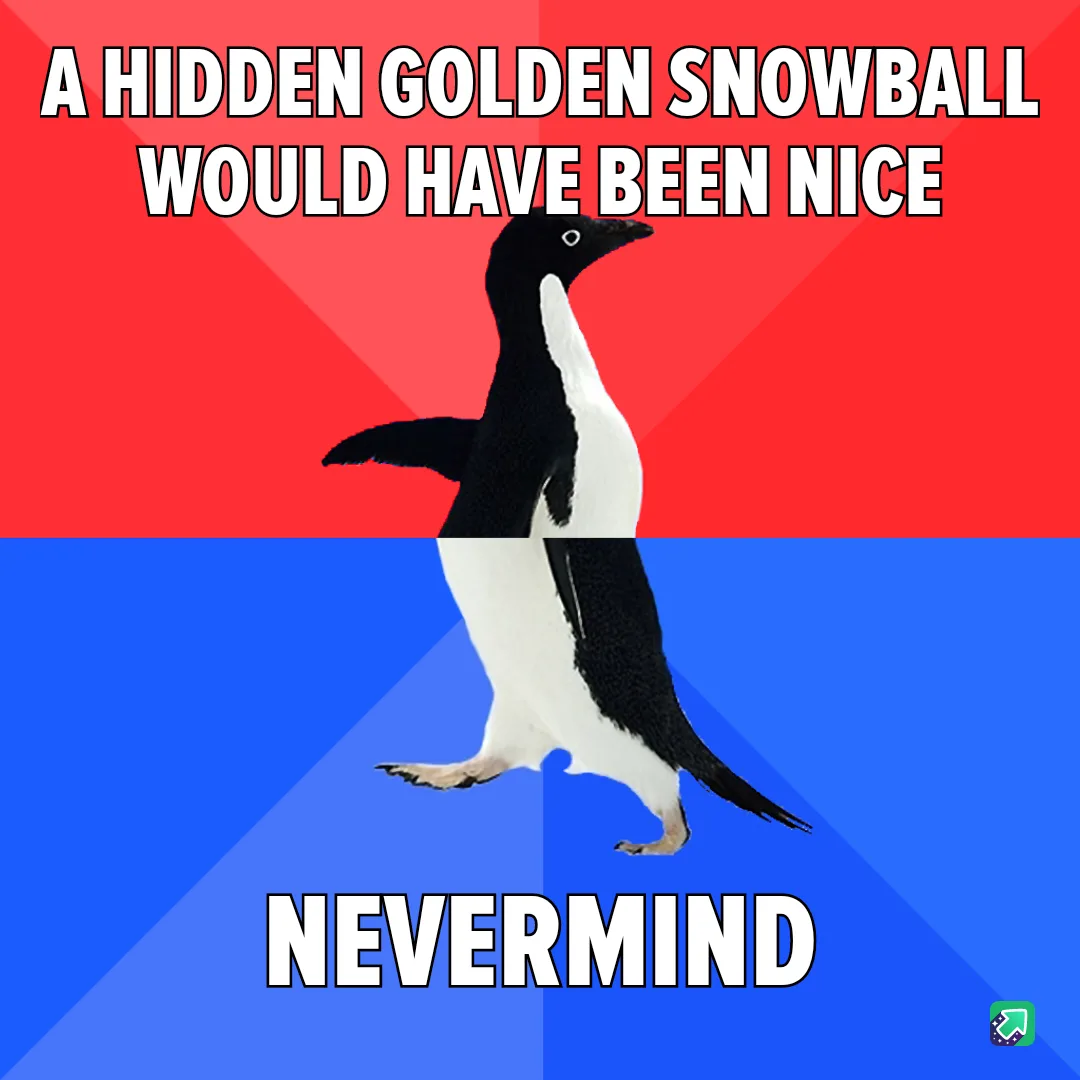 A penguin stands centered against a red and blue background, with the text 'A HIDDEN GOLDEN SNOWBALL WOULD HAVE BEEN NICE'…