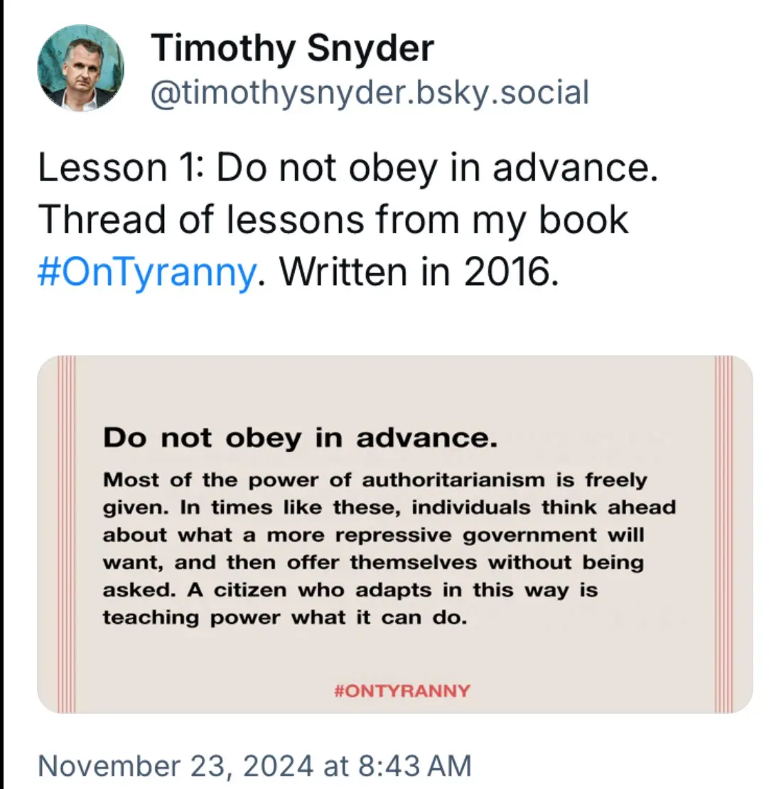 A screenshot of a social media post by Timothy Snyder showing a quote from his 2016 book 'On Tyranny' titled 'Lesson 1: Do…