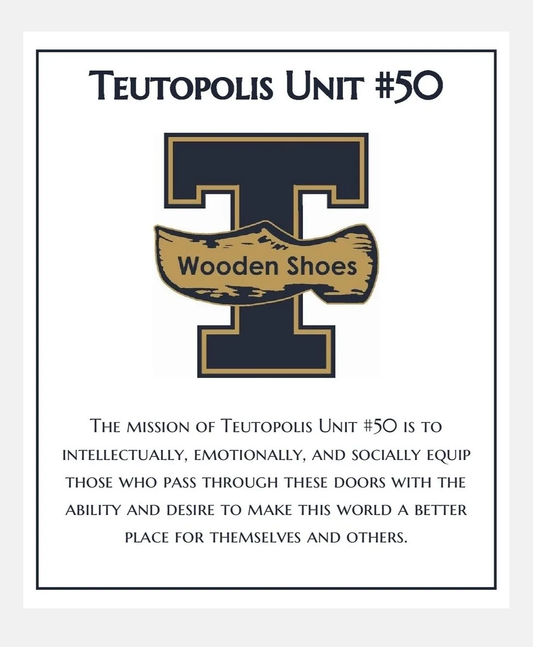 The image displays a mock institutional poster for 'Teutopolis Unit #50', featuring a large stylized 'T' logo with a wooden…