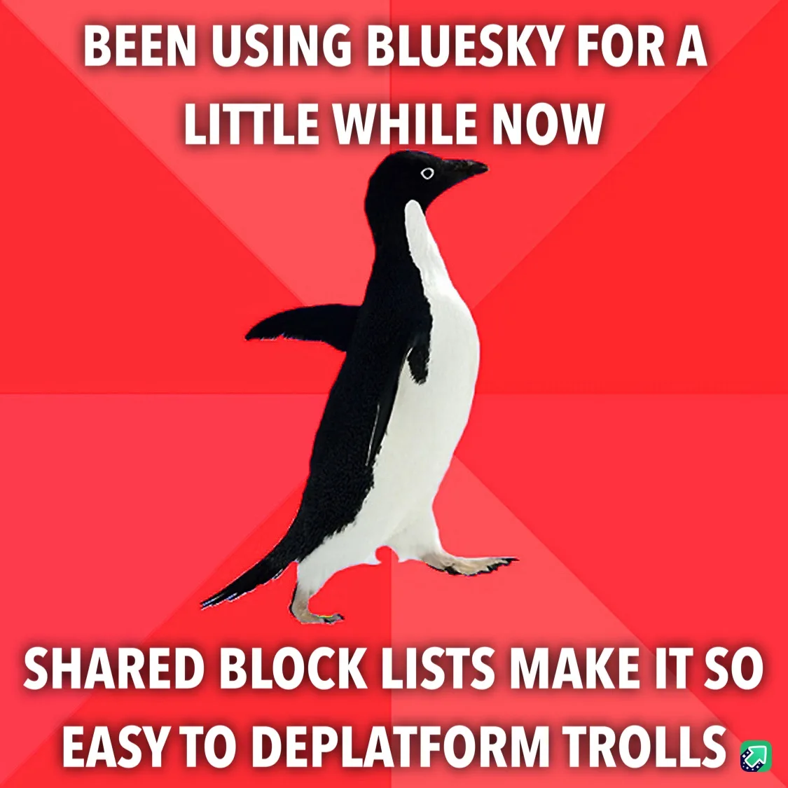 A penguin stands against a red background with white text above and below. The top text reads 'BEEN USING BLUESKY FOR A…
