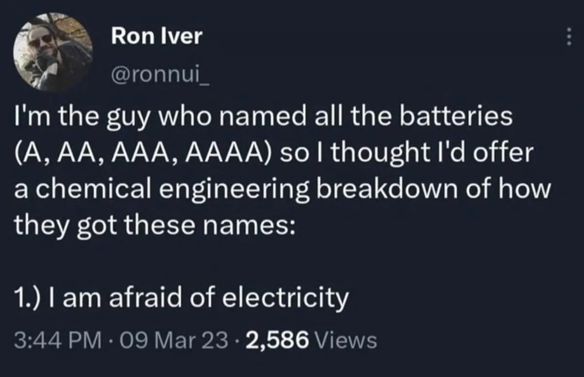 A screenshot of a tweet by Ron Iver (@ronnnui_) that humorously claims to be the person who named batteries (A, AA, AAA…