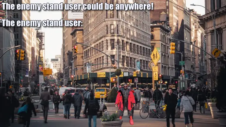 A busy city street scene with pedestrians and traffic, overlaid with white text that reads 'The enemy stand user could be…