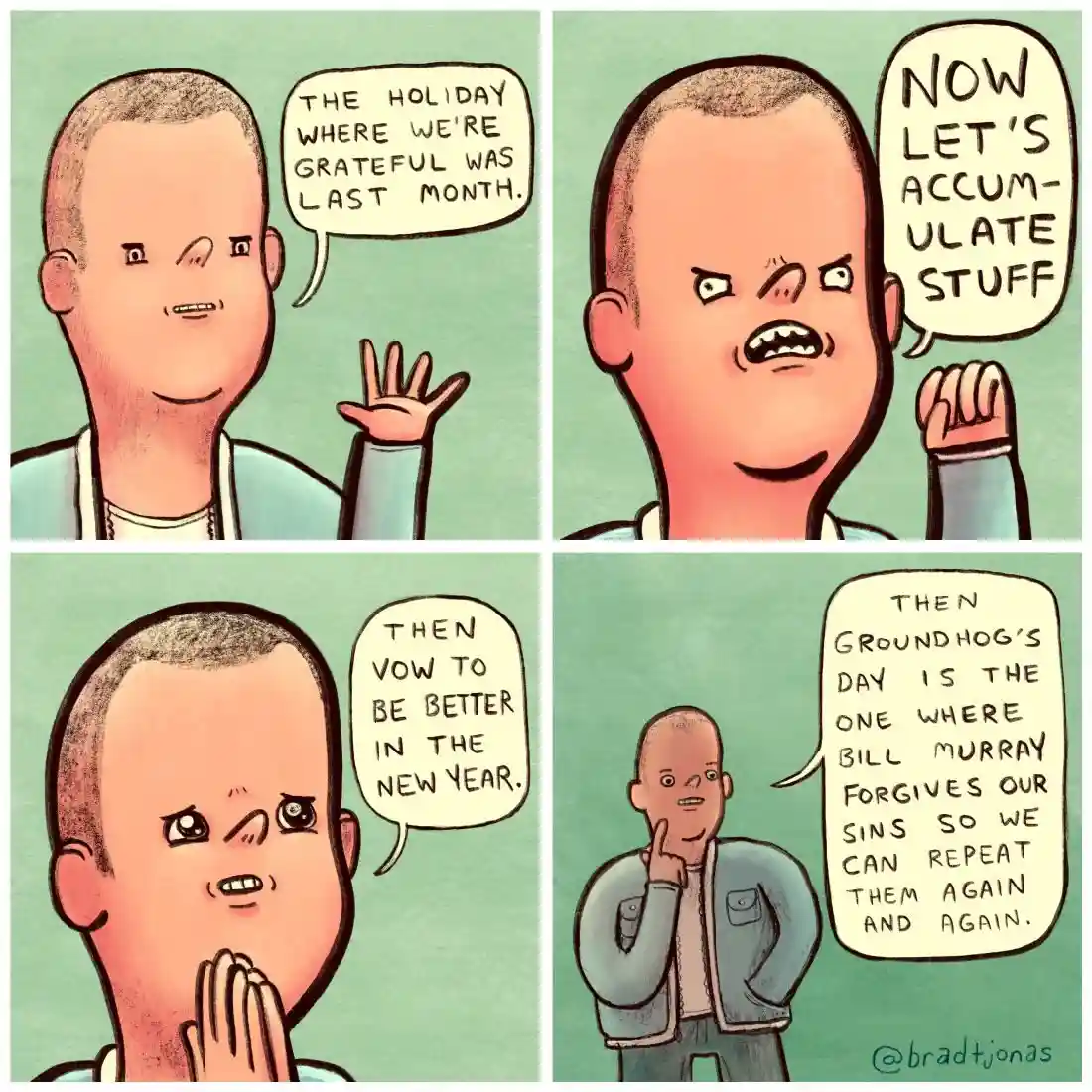 A four-panel comic strip shows a man going through stages of holiday reflection: first recalling Thanksgiving, then angrily…