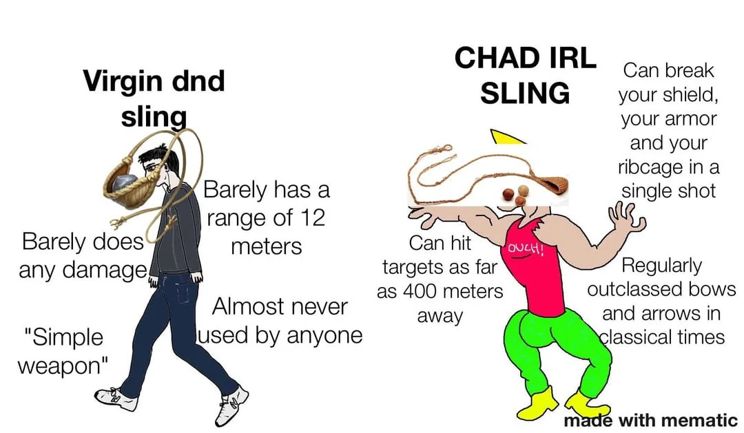 The image contrasts a 'Virgin dnd sling' depicted as a weak, underwhelming weapon with a 'CHAD IRL SLING' shown as an…