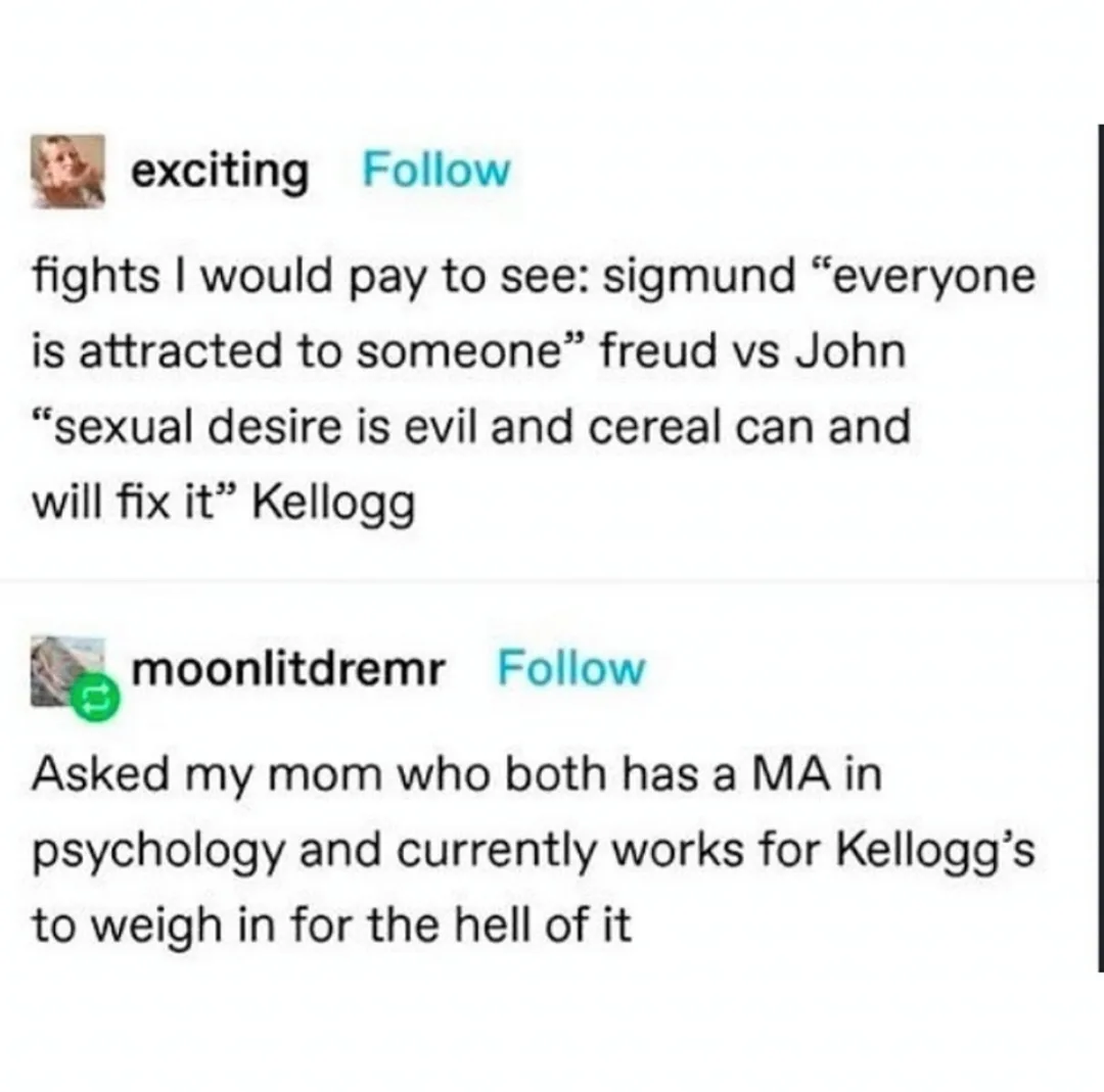 The image shows two social media posts. The first post humorously imagines a fight between Sigmund Freud and John Kellogg…