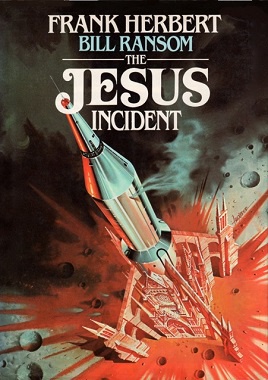 A science fiction book cover titled 'The Jesus Incident' by Frank Herbert and Bill Ransom, depicting a rocket ship crashing…