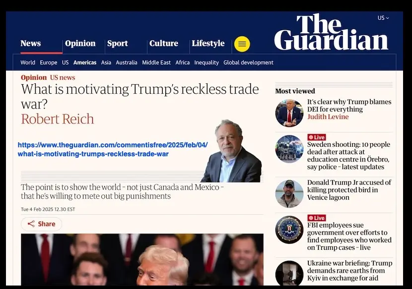 A screenshot of The Guardian's opinion page featuring an article by Robert Reich titled 'What is motivating Trump's reckless…