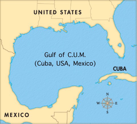 A map of the Gulf of Mexico with the label 'Gulf of C.U.M. (Cuba, USA, Mexico)' humorously replacing 'Gulf of Mexico' with…