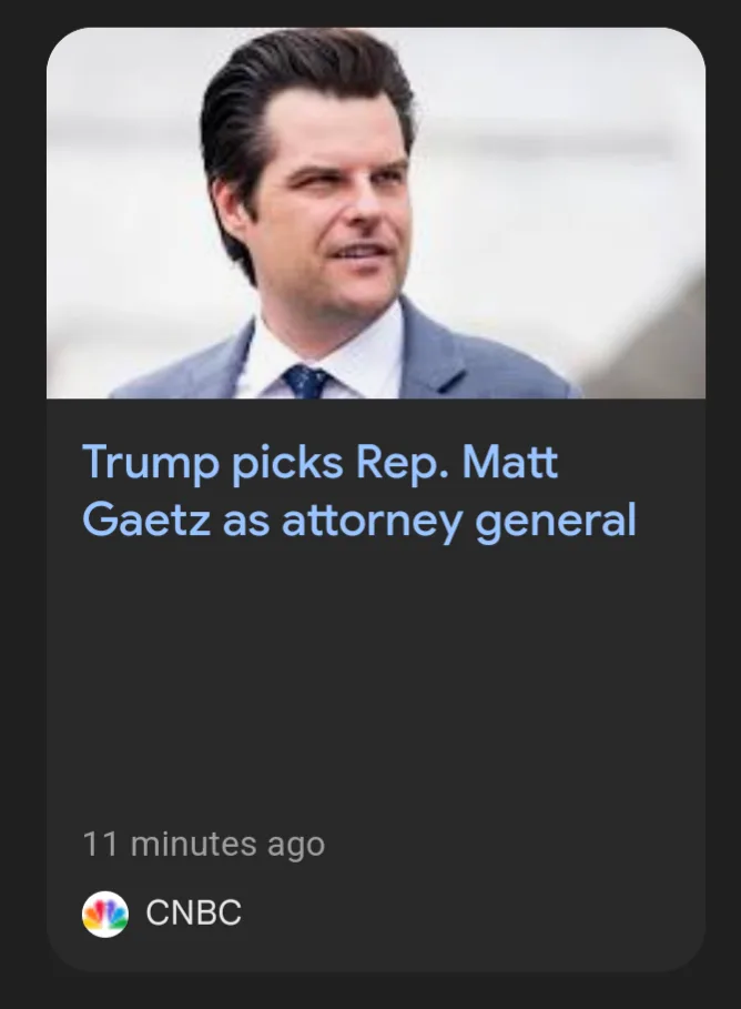 A screenshot of a CNBC news alert showing a photo of Matt Gaetz, a man in a suit and tie, with the headline 'Trump picks…
