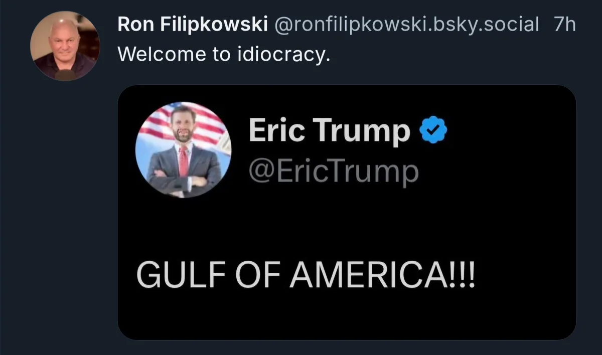 A screenshot of a social media post by Ron Filipkowski, who wrote 'Welcome to idiocracy.' The post features a screenshot of…
