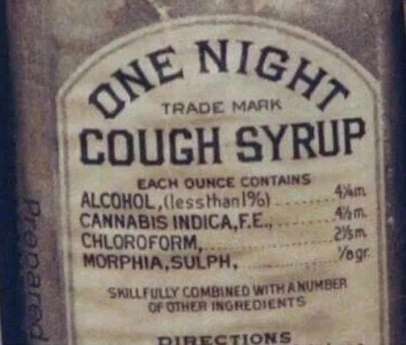 A vintage-style label for 'One Night Trade Mark Cough Syrup' lists ingredients including alcohol, cannabis indica…