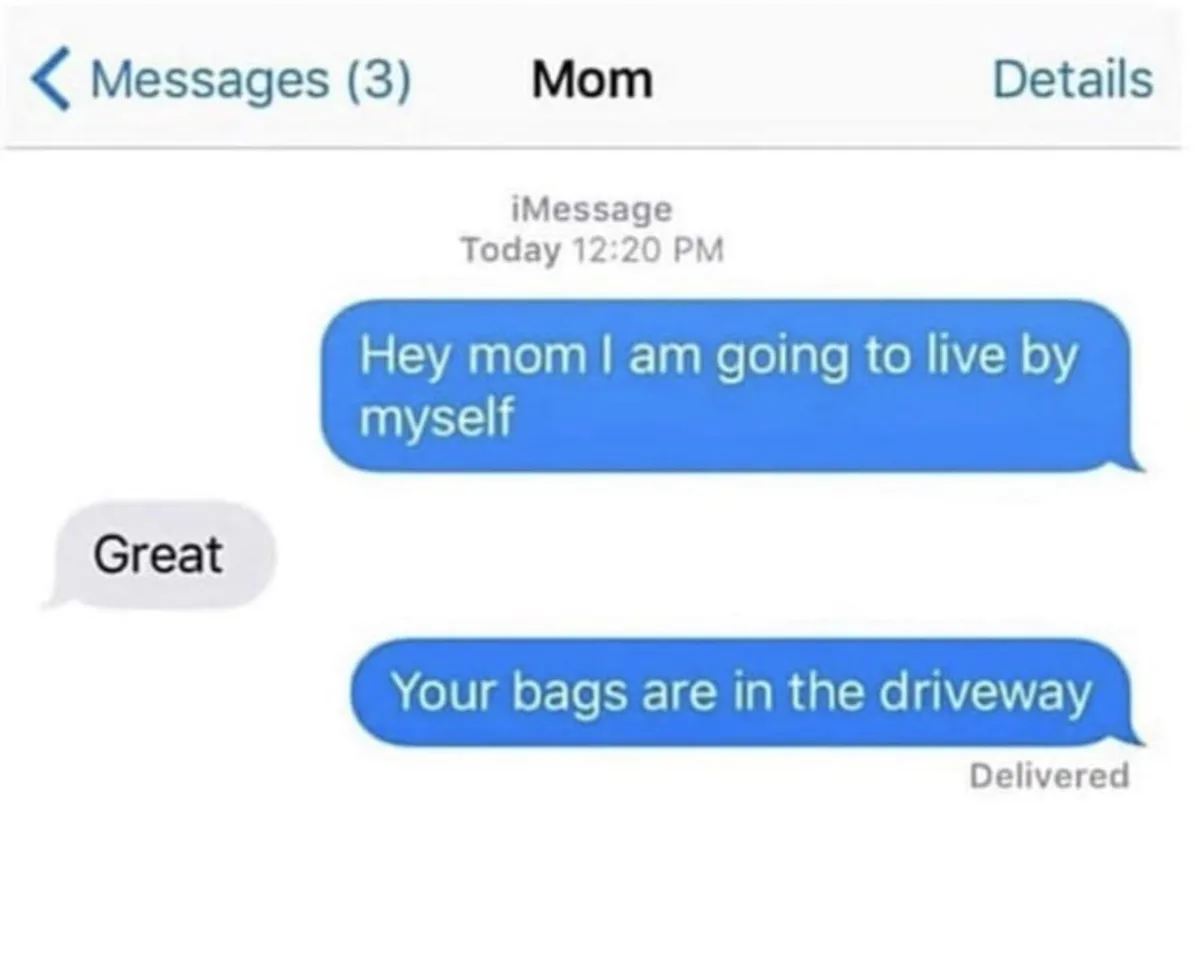 A screenshot of an iMessage conversation with 'Mom' shows a child announcing they're moving out, to which mom replies simply…