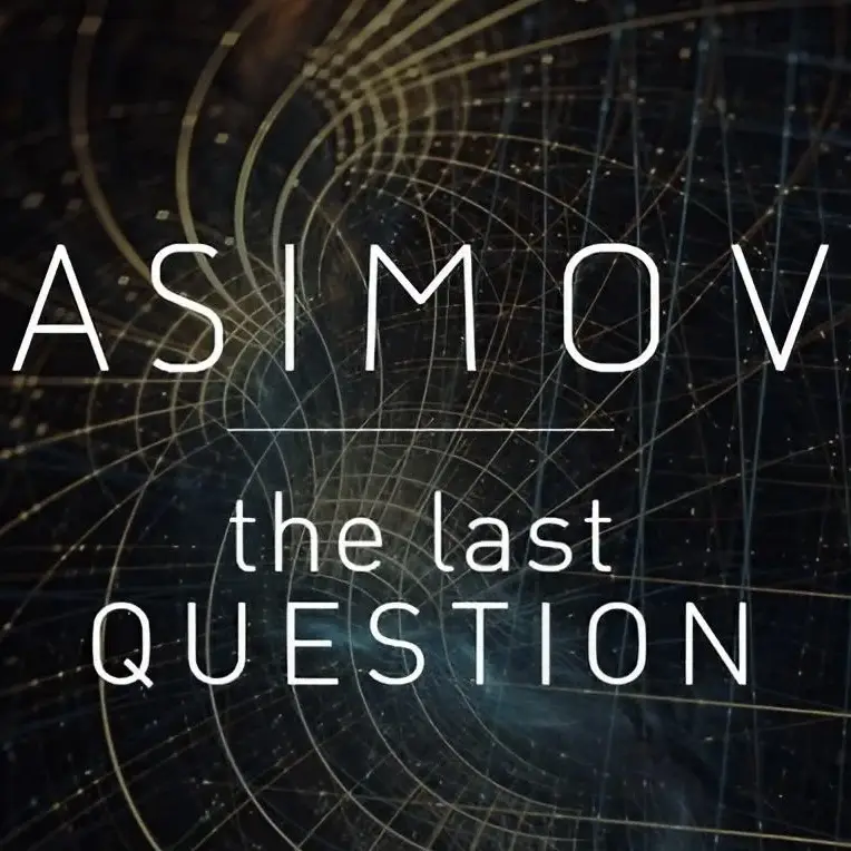 The image displays the title 'ASIMOV the last QUESTION' in large white text over a dark background featuring abstract golden…