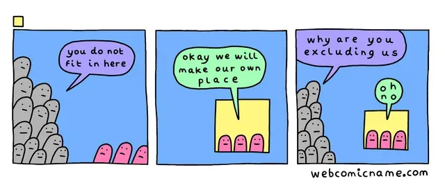 A three-panel comic strip shows a group of gray, faceless figures telling two pink figures they don't fit in. The pink…