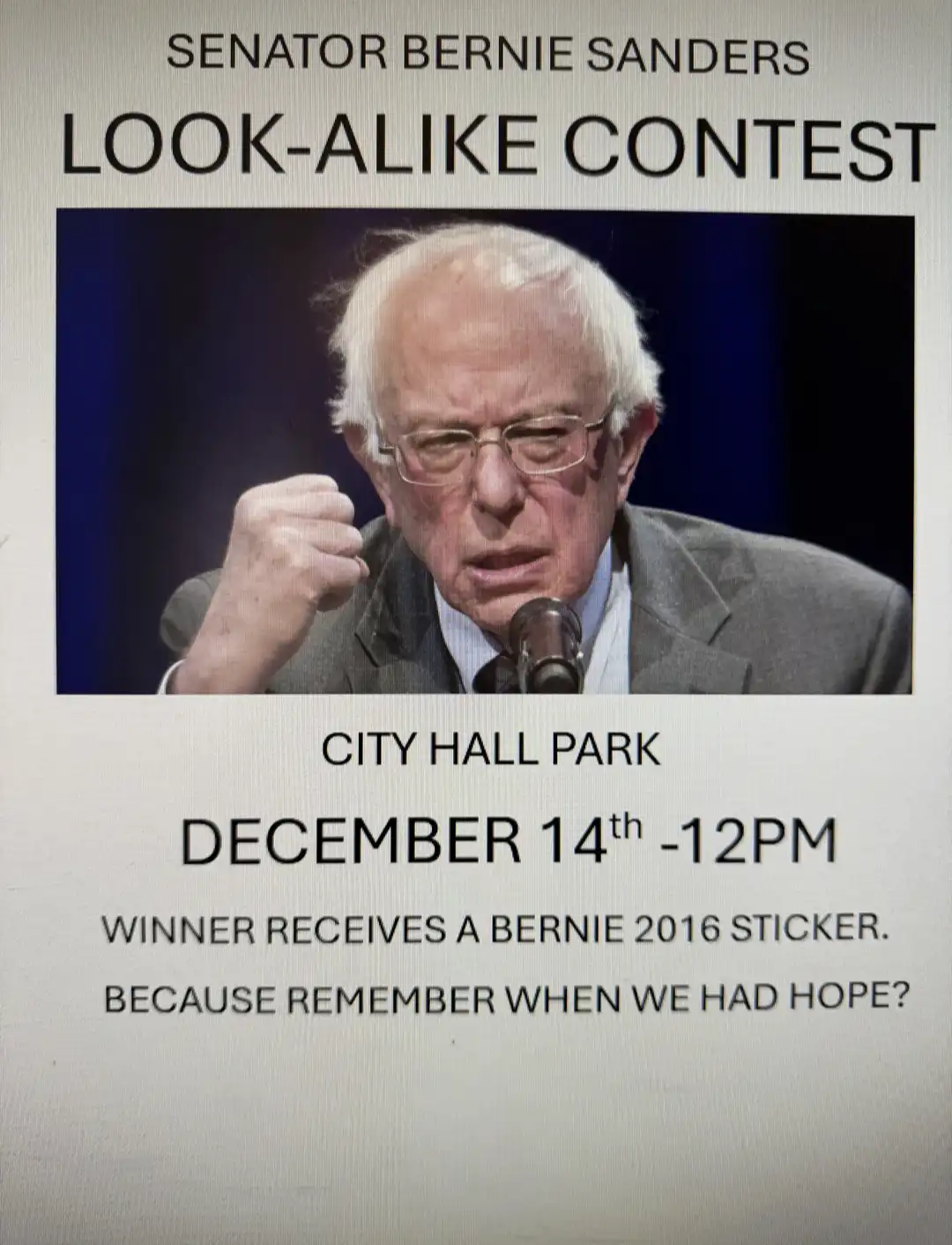 A poster for a 'Senator Bernie Sanders Look-Alike Contest' features a photo of Bernie Sanders speaking into a microphone…