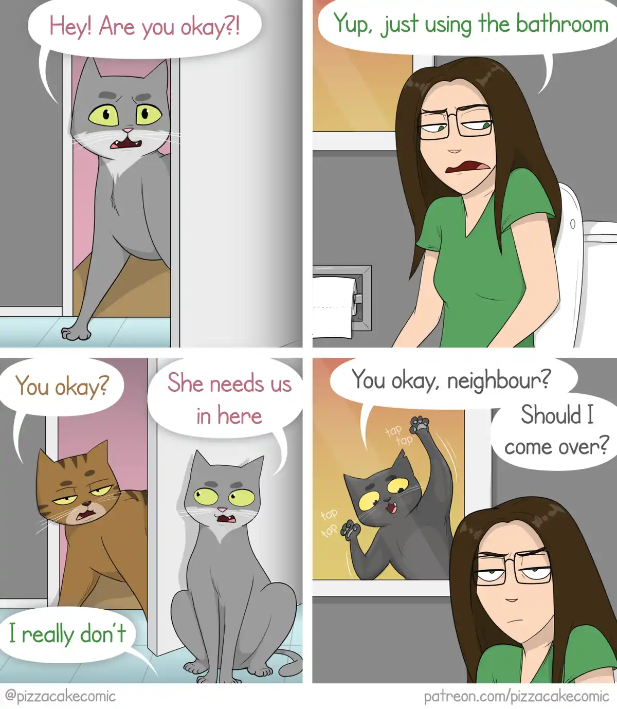 A four-panel comic shows a grey cat asking a woman in the bathroom if she's okay, she replies she's just using the bathroom…