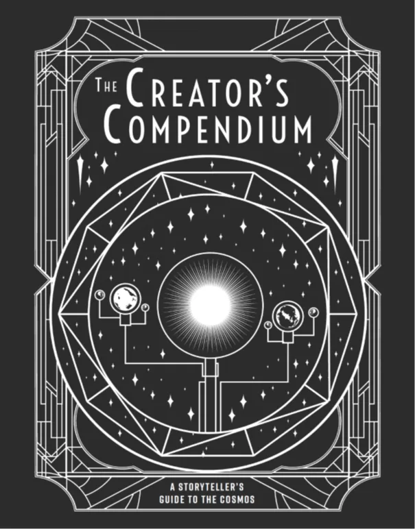 A black-and-white illustrated book cover titled 'THE CREATOR'S COMPENDIUM' with the subtitle 'A STORYTELLER'S GUIDE TO THE…