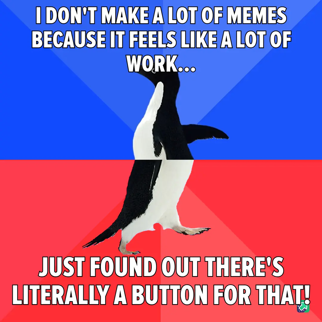 A penguin stands upright against a blue and red background, split horizontally. The top text reads 'I DON'T MAKE A LOT OF…