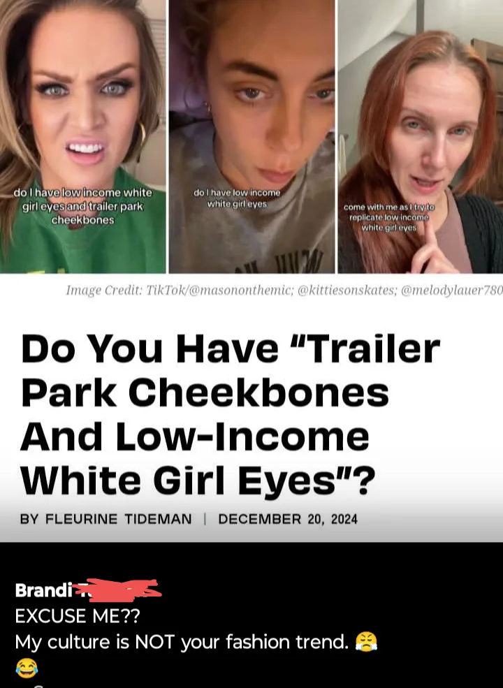 A three-panel image shows three different women reacting to the phrase 'low income white girl eyes' and 'trailer park…