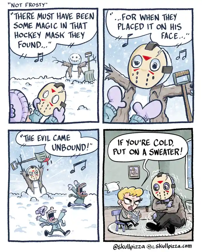 A four-panel comic shows a snowman wearing a hockey mask, which transforms it into a scary Jason Voorhees-like figure. The…