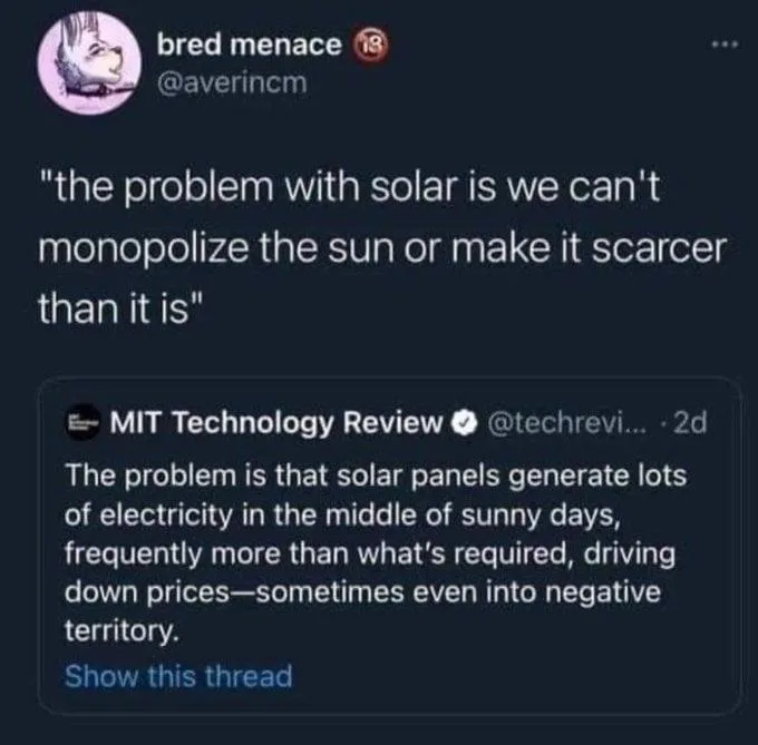 A screenshot of a tweet from 'bred menace' (@averincm) quoting a statement about solar energy's limitations. Below it is a…
