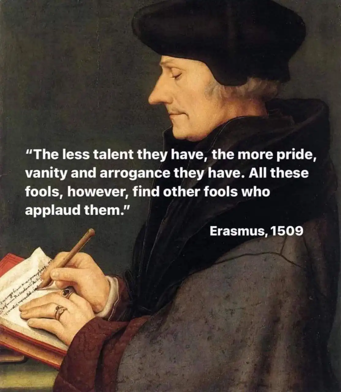 A historical portrait of Desiderius Erasmus, shown in profile writing with a quill pen in a book, overlaid with a quote…